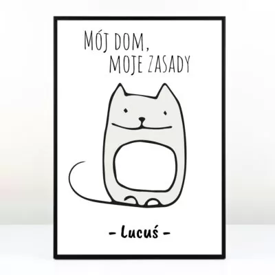 Plakat personalizowany MÓJ DOM, MOJE ZASADY – Plakat dla miłośnika kotów