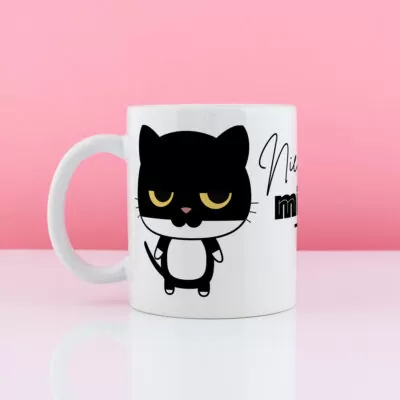 Kubek NIE MIAUCZ MI TUTAJ - Prezent dla dziewczyny