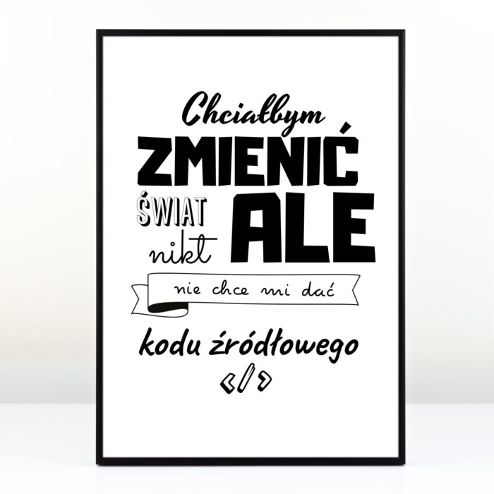 Plakat dla chłopaka - Chciałbym zmienić świat