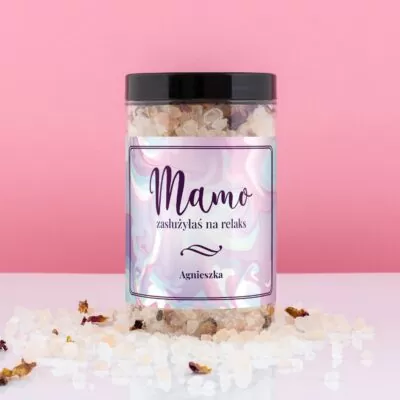 Sól do kąpieli - MAMO ZASŁUŻYŁAŚ NA RELAKS