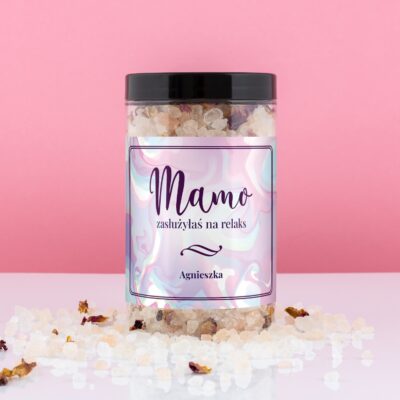 Sól do kąpieli - MAMO ZASŁUŻYŁAŚ NA RELAKS