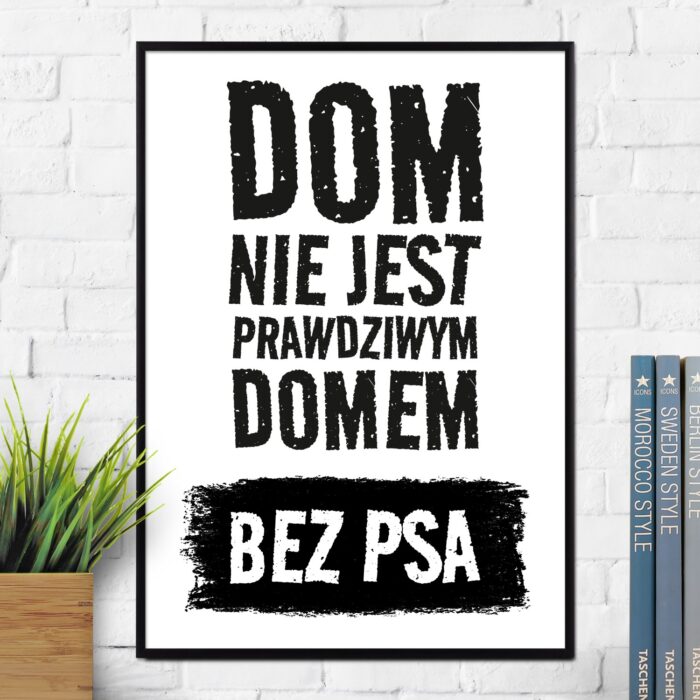 Plakat DOM BEZ PSA, prezent dla psiarza