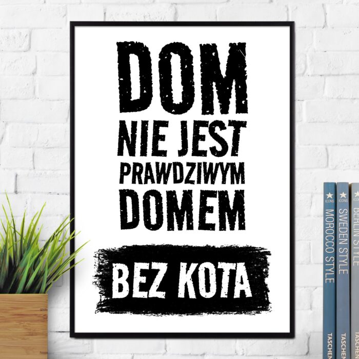 Plakat DOM BEZ KOTA, prezent dla kociary