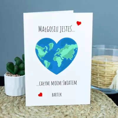 Kartka personalizowana na walentynki, jesteś całym moim światem.