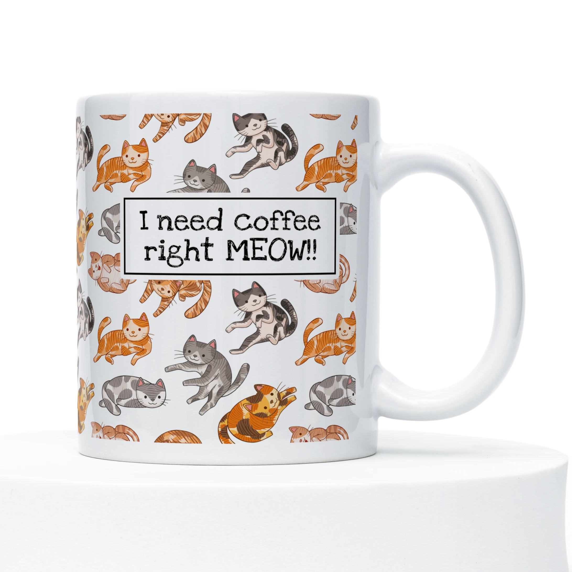 Kubek dla kociary I NEED COFFEE RIGHT MEOW